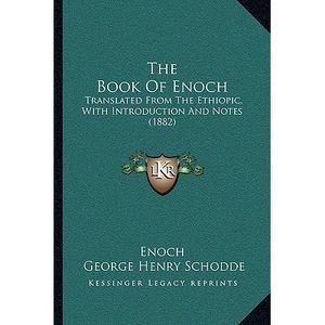 The Book Of Enoch: Translated From The Ethiopic, With Introduction And Notes (18